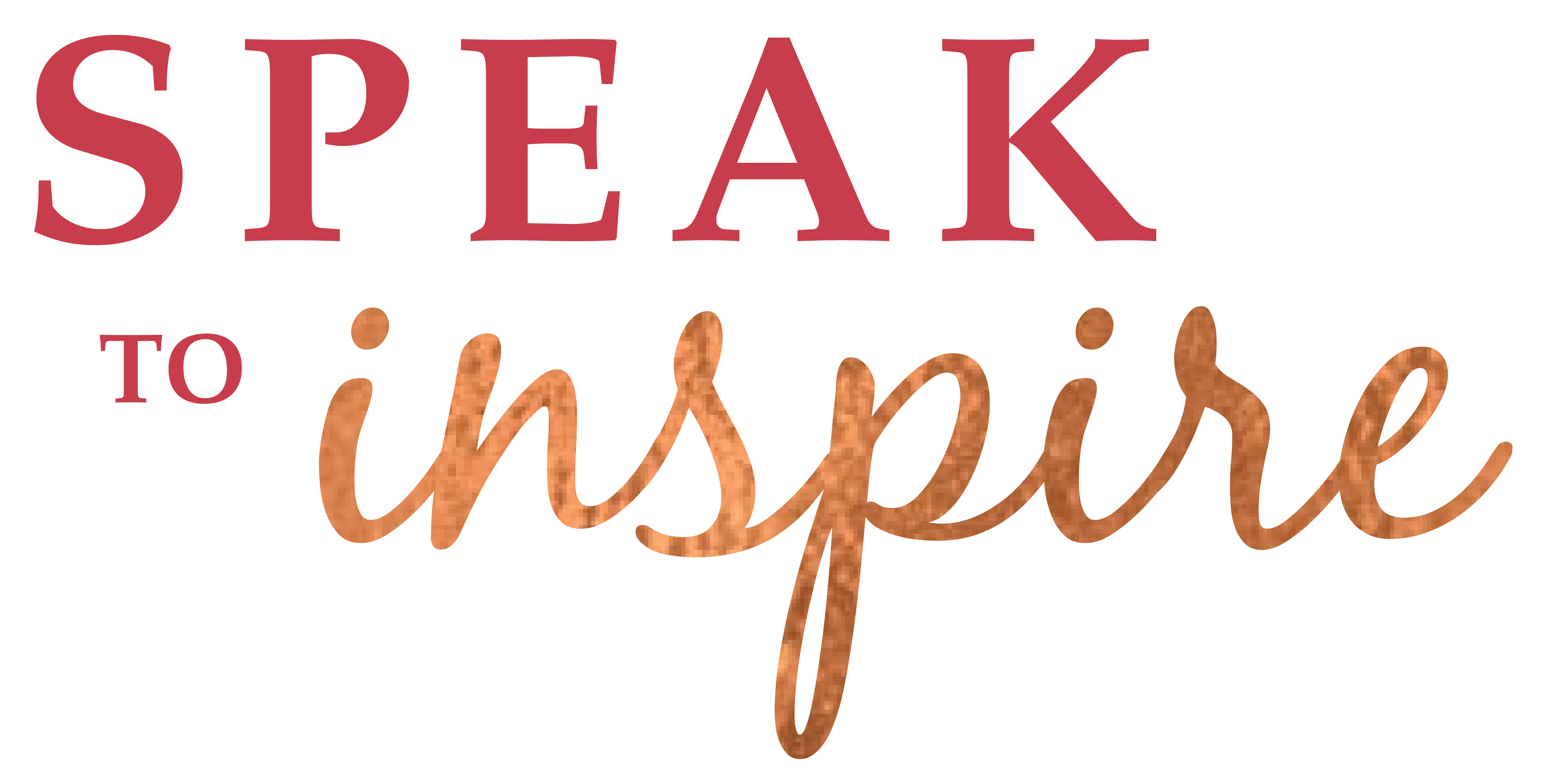 Speak to Inspire